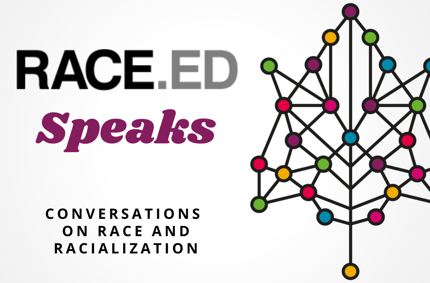 RACE.ED Speaks. Conversations on race and racialization
