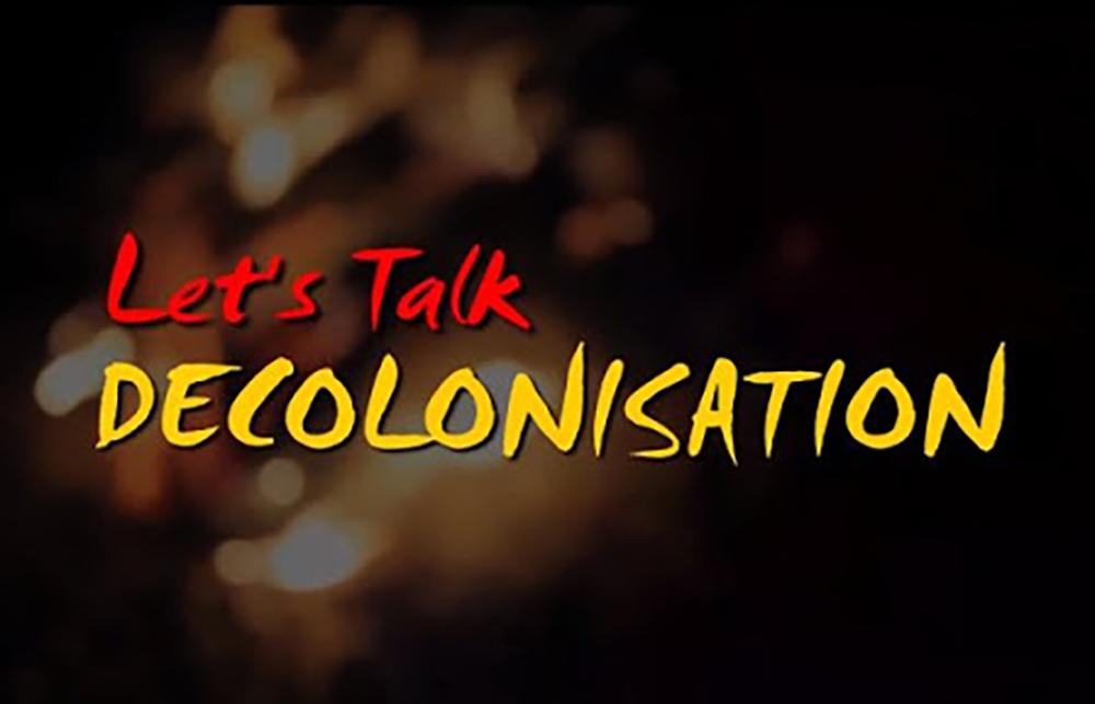 Let's talk decolonisation